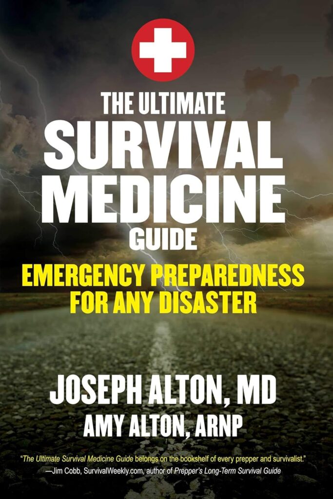 The Ultimate Survival Medicine Guide: Emergency Preparedness for ANY Disaster     Paperback – Abridged, August 4, 2015